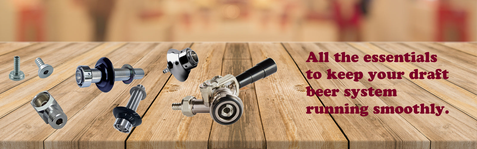 All the essential parts and fittings for your draft beer system.